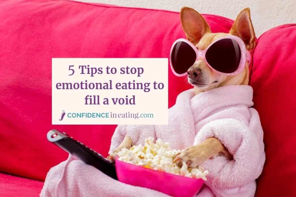 5 Tips to STOP Emotional Eating to Fill a Void